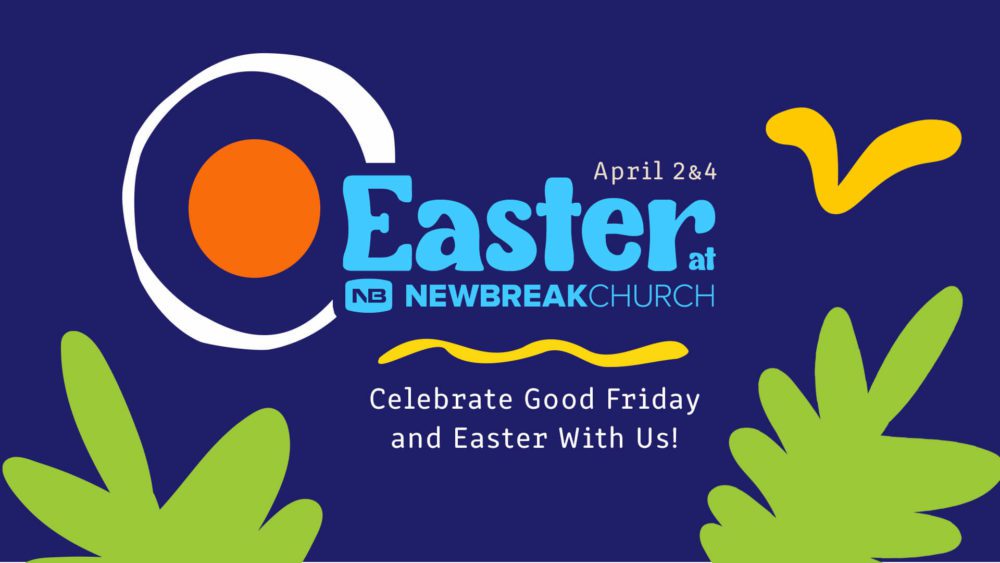 Easter at Newbreak Church Image